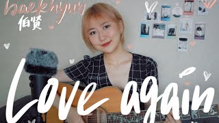 Love Again - 백현 Baekhyun Guitar Cover