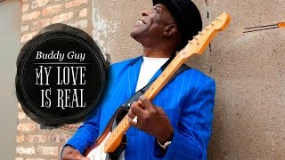 Watch Buddy Guy My Love Is Real video