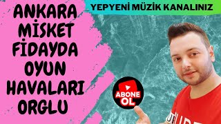 Ankara Misket Fidayda Oyun Havaları Orglu 2018 Piyanist Eren Koz Korg Pa 3X