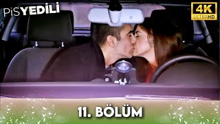 Pis Yedili 11. Bölüm 4K Ultra Hd