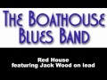 Red House by the Boathouse Blues Band