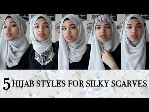 5 HIJAB STYLES FOR SILKY SCARVES - YouTube