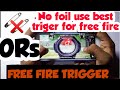 How to make free fire trigger without foil | Trigger for free fire | Quick Gloo wall
