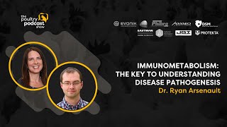 #24 - Dr. Ryan Arsenault - Immunometabolism: the key to understanding disease pathogenesis