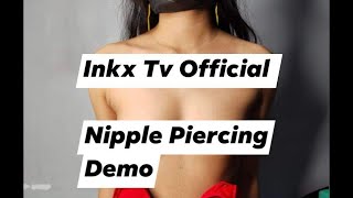 NIPPLE PIERCING (STRICTLY FOR ADULTS ONLY) SUBSCRIBE INKX TV 
