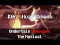 Undertale Genocide: The Musical - Heartbreak (REMASTERED)