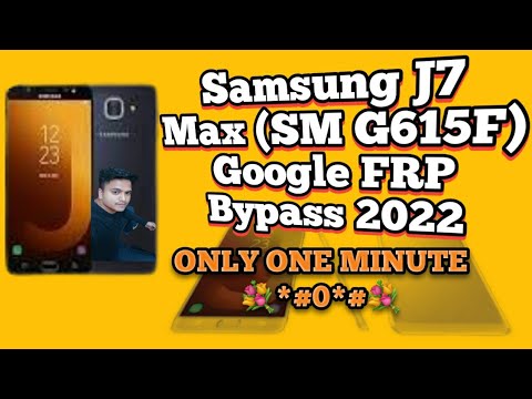 Samsung J7 Max (SM G615F) Google FRP Bypass 2022 Samsung J7 Max (SM G615F) Google FRP Bypass 2022