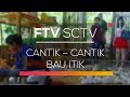 FTV SCTV - Cantik Cantik Bau Itik