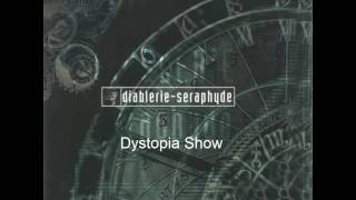 Watch Diablerie Dystopia Show video