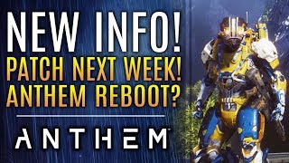 Anthem - Brand New Updates New Patch Anthem Reboot? Anthem Beyond