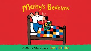 Maisys Bedtime By Lucy Cousins Read Aloud Story Book Hoots And Tales