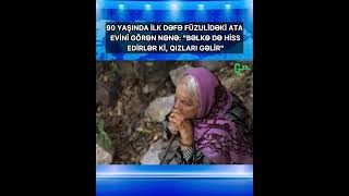 İndi Ölsəm Də, Dərdim Olmaz. Çünki Gəldim, Atamın Evini Gördüm.