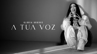 Watch Gloria Groove A Tua Voz video