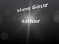 Stone Sour - Bother (Legendado em Português)