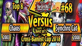 OMG.. Chaos (2003) vs. Synchro Cat (2008) - TOP 8 - Cross-Banlist Cup 2018 #68