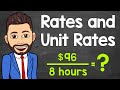 Rates and Unit Rates | Math with Mr. J