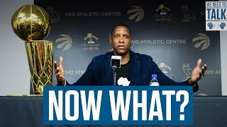 Kawhi's Gone, What Now? | We Need To Talk
