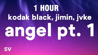 [1 Hour] Angel Pt. 1 - Jimin Of Bts, Jvke, & Kodak Black (Lyrics)