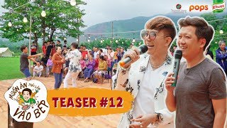 Teaser #12 | Trường Giang, Long Nhật quẩy hết mình với bà con Quảng Nam | Muốn Ăn Phải Lăn Vào Bếp