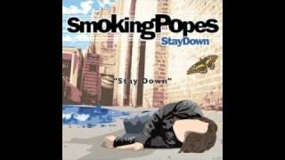 Watch Smoking Popes Stay Down video