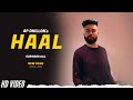 AP Dhillon - Haal (Official Video) Gurinder Gill | New Album Hidden Gems