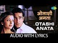 Otashi Anata with lyrics | ओटशी अनाता के बोल | Jaspinder & Bali  | Aa Ab Laut Chalen | HD Song