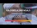 Haji Belajar Ngaji - Epsiode 02