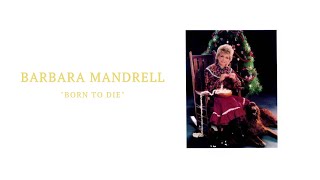 Watch Barbara Mandrell Born To Die video