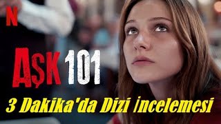 AŞK 101 3 Dakikada Dizi İncelemesi