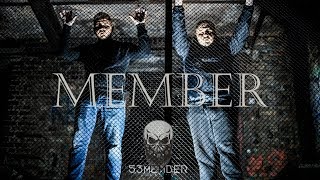 53MEMBER - Don Tonino x El Amigo - MEMBER (Official Video)