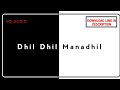 Dhil Dhil Manadhil|High Quality Song|Mastered|24bit|Mohan hits