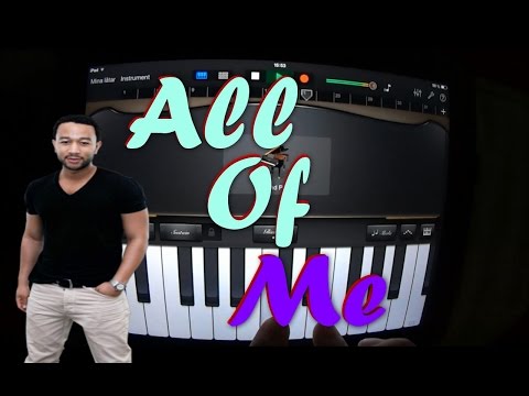 John Legend All Of Me Garageband Tutorial John Legend All Of Me Garageband Tutorial