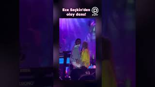 Sahne Şovuyla Dikkat Çeken Ece Seçkin Ve Dansçısının Dansı Gündeme Damga Vurdu