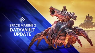 Warhammer 40,000 Space Marine 2 - Datavault Update Trailer