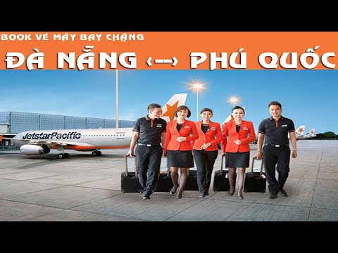 Vé máy bay Đà Nẵng Phú Quốc - Tour Đà Nẵng Phú Quốc