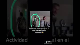 Actividad Paranormal En El Caso Watts El Padre Homicida