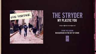Watch Stryder My Plastic You video
