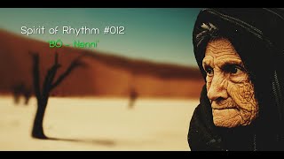 Spirit of Rhythm #012 BÖ - Nenni
