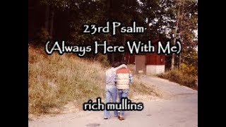 Watch Rich Mullins Always Here With Me video