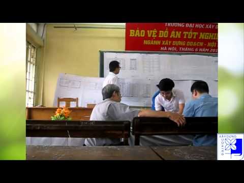 Bảo vệ đồ án tốt nghiệp DHXD- khoa xây dựng dân dụng-CN