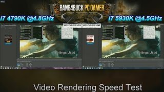 Intel I7 4790K 4.8Ghz Vs Intel I7 5930K 4.5Ghz Video Rendering Test