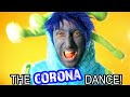 Do the Corona Dance!