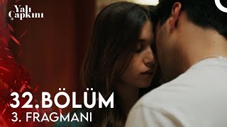 Yalı Çapkını 32. Bölüm 3. Fragmanı Kokunu Özledim