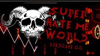 Superhatemeworld - Extreme Demon [Hacked]