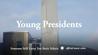 Watch Someone Still Loves You Boris Yeltsin Young Presidents video