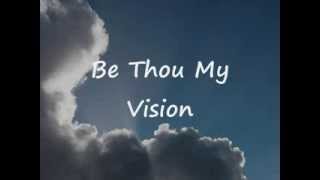 Watch 4him Be Thou My Vision video