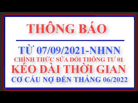 THÔNG BÁO: NGÂN HÀNG NHÀ NƯỚC CHÍNH THỨC SỬA THÔNG TƯ 01: KÉO DÀI THỜI GIAN CƠ CẤU NỢ THÊM 6 THÁNG