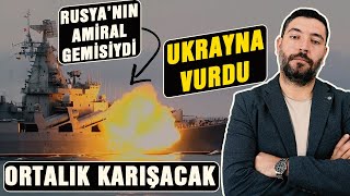 Şok Gelişme - Ukrayna Rusyanın Amiral Gemisini Vurdu - Moskova Vuruldu - İşler Kızışacak