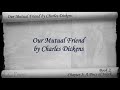 Book 2, Chapter 03 - Our Mutual Friend by Charles Dickens