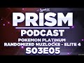 Prism Podcast S03E05 "Pokémon Platinum Randomized Nuzlocke, Pokémon League!"